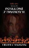 Posledn z divokch - Trudi Canavan