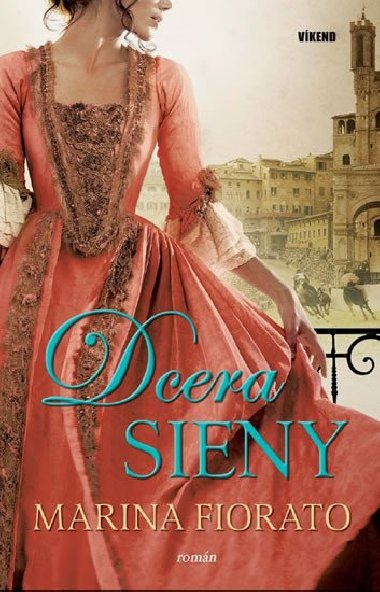 Dcera sieny - Marina Fiorato