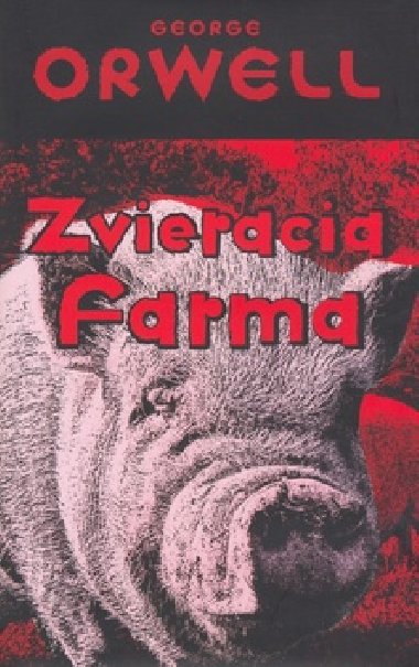 Zvieracia farma - George Orwell