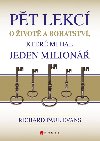 Pt lekc o ivot a bohatstv, kter mi dal jeden milion - Richard Paul Evans
