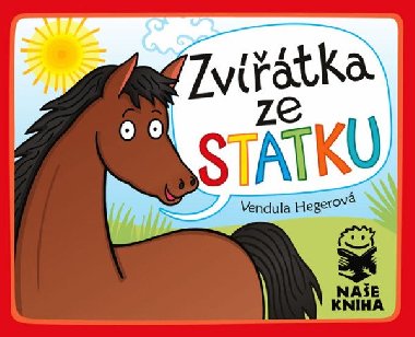 Zvtka ze statku - Vendula Hegerov