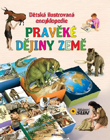 Dtsk ilustrovan encyklopedie prehistorick djiny zem - 