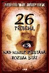 26 pbh, nad nimi zstv rozum stt - Pierre Bellemare; Gregory Frank