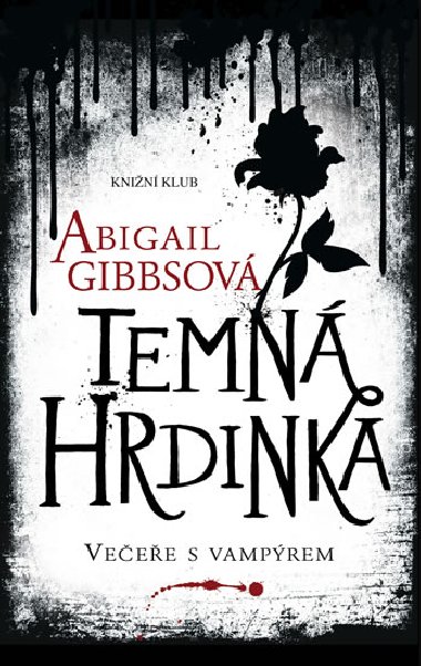 Temn hrdinka - Abigail Gibbsov