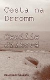 Cesta na dromm - Ceclie Jlkov