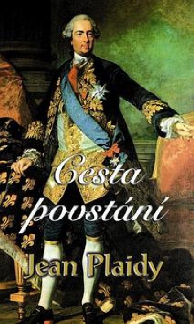 Cesta povstn - Jean Plaidy