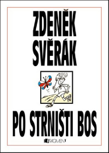 Po strništi bos - Zdeněk Svěrák
