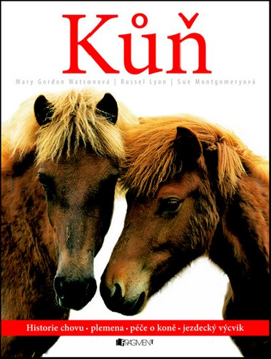 K - historie chovu, plemena, pe o kon, jezdeck vcvik - Kolektiv