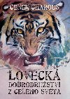 Loveck dobrodrustv z celho svta - enk Charous; Zdenk Burian