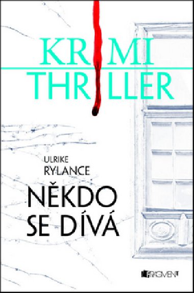 Krimi thriller nkdo se dv - Ulrike Rylance