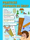 Praktick pprava do koly - neuveden