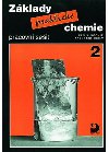 Zklady praktick chemie 2 pracovn seit - Pavel Bene