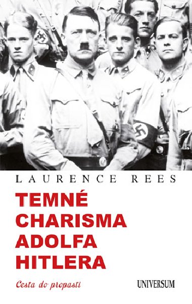 Temn charisma adolfa hitlera - Rees Laurence