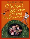 O kubovi, baruce a sedmi loupencch - Milada Motlov; Vlasta Barnkov