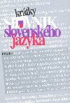 Krtky slovnk slovenskho jazyka - 