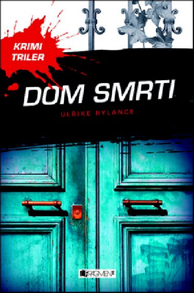 Dom smrti - Ulrike Rylance