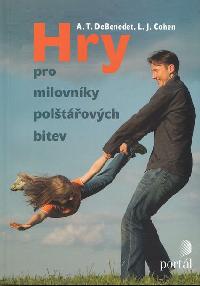 Hry pro milovnky poltovch bitev - DeBenedet A.T.
