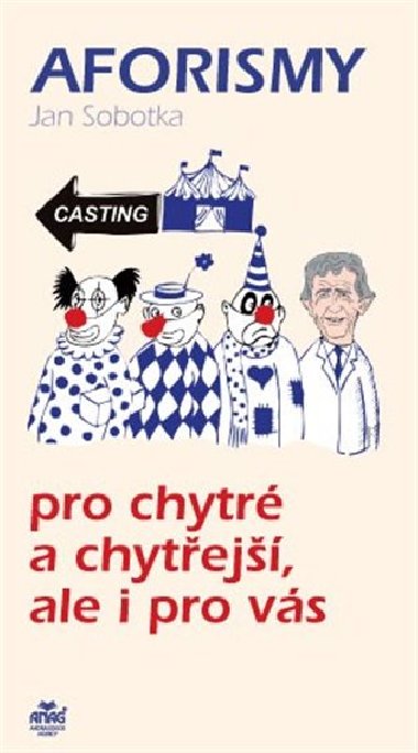 Aforismy pro chytr a chytej, ale i pro vs - Jan Sobotka