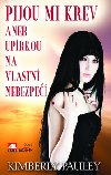 Pijou mi krev - Kimberly Pauley