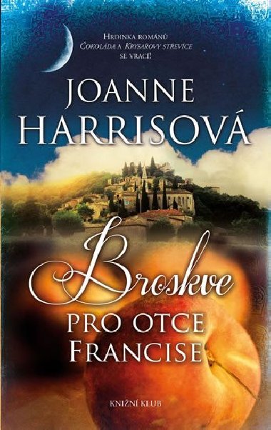 Broskve pro otce Francise - Joanne Harrisov