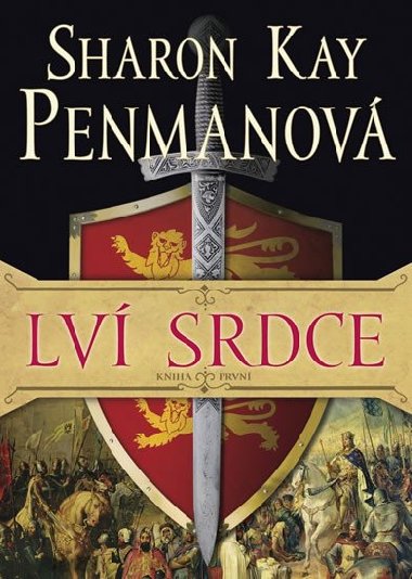 Lv srdce - Kniha prvn - Sharon Kay Penmanov