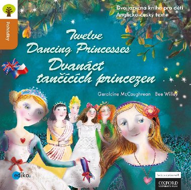 Dvanct tancch princezen - twelve dancing princesses - McCaughrean, Willey