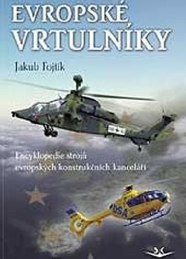 Evropsk vrtulnky - Encyklopedie stroj evropskch konstruknch kancel - Jakub Fojtk