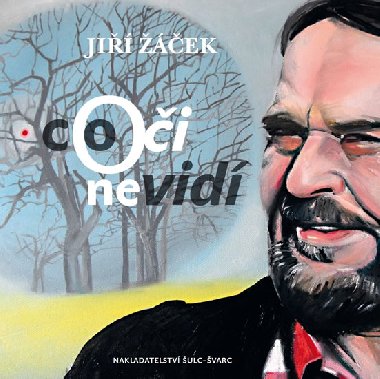 Co oči nevidí - Jiří Žáček