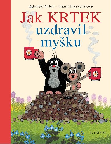 Jak Krtek uzdravil myku - Miler, Doskoilov