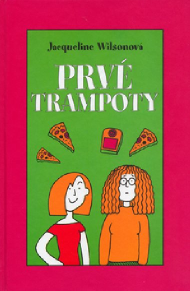Prv trampoty - Jacqueline Wilsonov