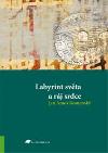 Labyrint svta a rj srdce - Jan Amos Komensk