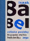 Odsk povdky, historie mho holubnku - Isaak Babel
