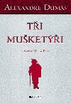 Ti muketi - Dumas Alexandre