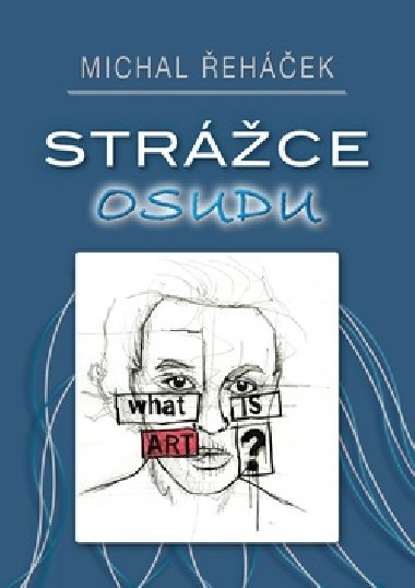 Strce osudu - Michal ehek