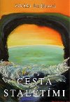 Cesta staletmi - Zdeka Jordnov
