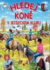 Hledej kon v jezdeckm klubu - 