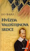 Hvzda valdtejnova srdce - Jan Bauer