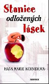 Stanice odložených lásek - Hana Marie Körnerová