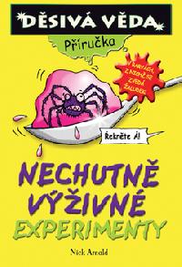 Nechutně výživné experimenty - Arnold