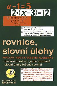 Rovnice, slovní úlohy pracovní sešit k učebnici algebra 8 - 