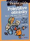 Pohybliv obrzky - Radek Chajda