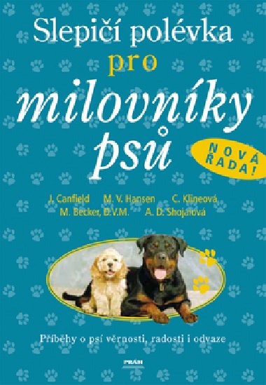 Slepi polvka pro milovnky ps - Jack Canfield