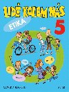 Lid kolem ns 5 etika - L. Bradov; Hana Staudkov; Alena otolov