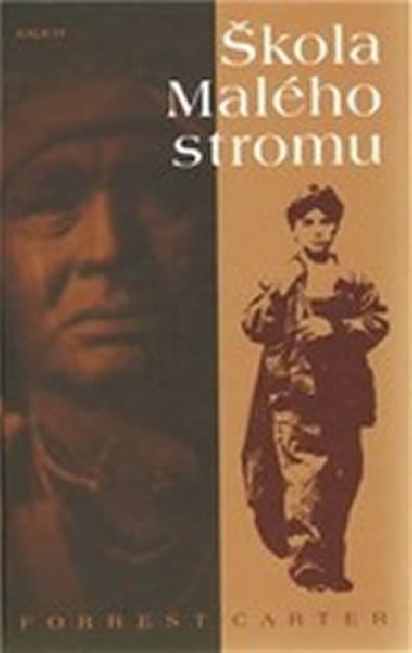 kola Malho stromu - Forrest Carter