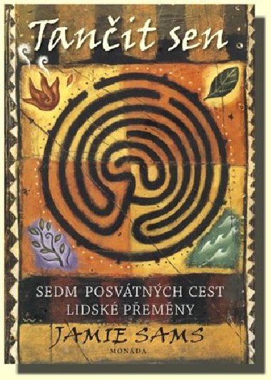 Tanit sen - Sedm posvtnch cest lidsk pemny - Jamie Sams