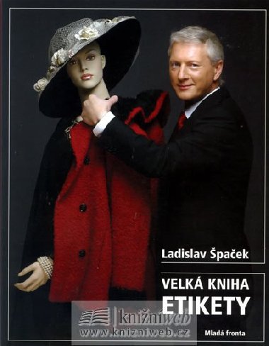 Velk kniha etikety - Ladislav paek; Jan Eckert