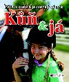K a j - Rosie Dickinsov; Gill Harvey