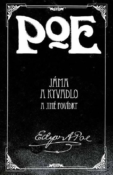 Jma a kyvadlo a jin povdky - Edgar Allan Poe