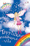 Tpytilka, ozdbkov vla - Daisy Meadows; Georgie Ripper
