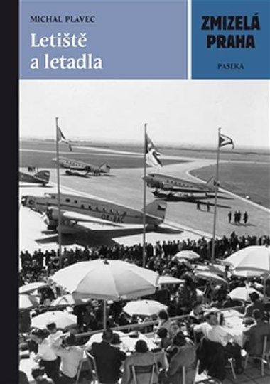 Zmizel praha - letit a letadla - Plavec Michal